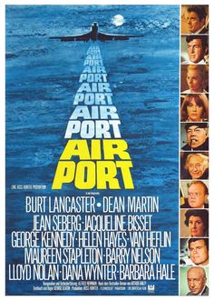 AIR PORT AIR PORT AIR PORT AIR PORT AIR PORT AIR PORT BURT LANCASTER DEAN MARTIN IEAN SEBERG JACOUELINE BISSET GEORGE KENNEDY HELEN HAYES VAN HEFLIN MAUREEN STAPLETON BARRY NELSON LLOYD NOLAN DANA WYNTER BASRBARA HALE