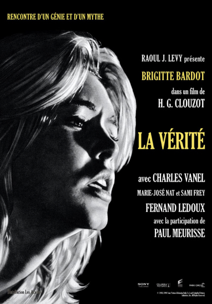 RENCONTRE D'UN GENIE ET D'UN MYTHE RAOUL J.LEVY presente BRIGITTE BARDOT dans un film de H.G.CLOUZOT LA VERITE avec CHARLES VANEL MARIE JOSE NAT et SAMIFREY FRENAND LEDOUX avec la participation de PAUL MEURISSE