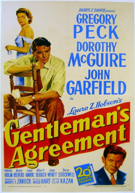 DARRYL F.ZANDCK presents GREGORY PECK DOROTHY McGUIRE JOHN GARFIELD in Launa Z Holson's Gentleman's Agreement|Celeste HOLM·Anne REVERE·June HAVOC·Albert DEKKER·Jane WYATT·Dean STOCKWELL·DARRYL F.ZANUCK·MOSS HART·ELIA KAZAN