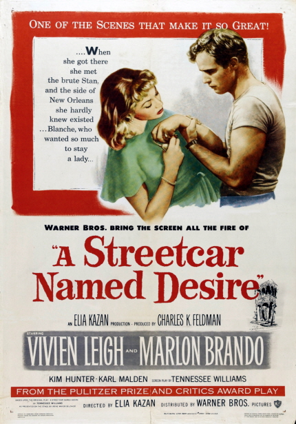 ONE OF THE SCENES THAT MAKE IT SO GREAT! WARNER BROS, BRINO THE SCREEN ALL THE FIRE OF -A Streetcar Named Desire- ELIA KAZAN, CHARLES K FELDMAN|VIVIEN LEIGH AND MARLON BRANDO|KIM HUNTER, KARL MALDEN, TENNESSEE WILLIAMS, FROM THE PULITZER PRIZE AND CRITICS AWARD PLAY. DIRECTES BY ELIA KAZAN. DISTRUBUTED BY WARNER BROS