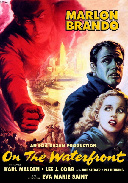 KARLON BRANDO AN ELIA KAZAN PRODUCTION On The Waterfront|KARL MALDEN, LEE J.COBB with ROB STEIGER, PAT HENNING and introducing EVA MARIE SAINT