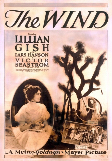 [The WIND] LILLIAN GISH LARS HANSON VICTOR SEASTROM|A Metro goldwyn ~ Mayer Picture