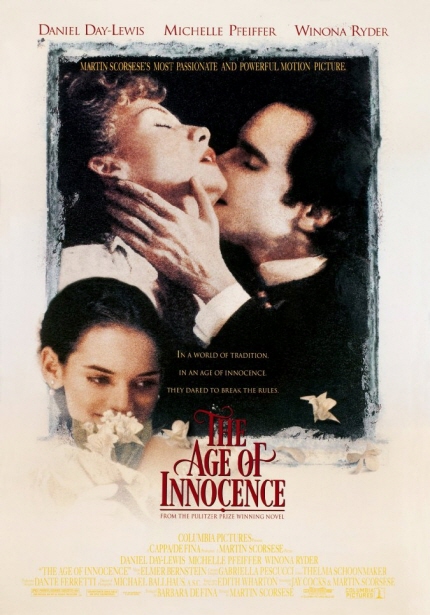 DANIEL DAY-LEWIS MICHELLE PFEIFFER WINONA RYDER | MARTIN SCORSESE'S MOST PASSIONATE AND POWERFUL MOTHION PICTURE. IN A WORLD OF TRADTION IN AN AGE OF INNOCINCL THEY DARED TO MISS THE RULES | THE AGE OF INNOCENCE FROM THE FULITZER FREZE WINNING NOVEL