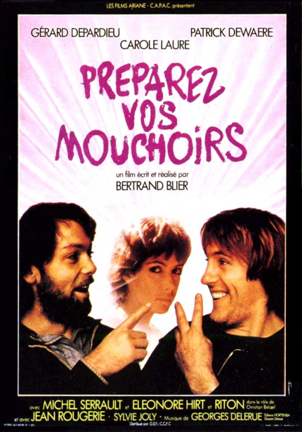 GERARD DEPARDIEU, CAROLE LAURE, PATRICK DEWAERE/PREPAREZ VOS MOUCHOIRS/un film ecrit et reaise por BERTRAND BLIER/MICHEL SERRAULT, ELEONORE HIRT, RITON, JEAN ROUGERIE, SYLVIE JOLY, GEORGES DELERUE